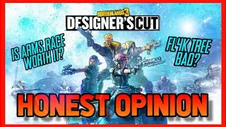 Borderlands 3 |  HONEST Opinion On Designer's Cut + 4th Skill Tree's | Arms Race Needs Improvements!