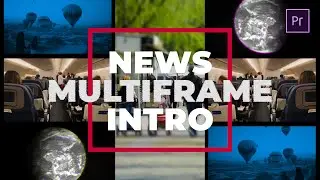 News Multiframe Intro - Premiere Pro Template