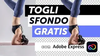 Rimuovere sfondo online GRATIS, VELOCE e FACILE senza Photoshop | Scopri Adobe Express