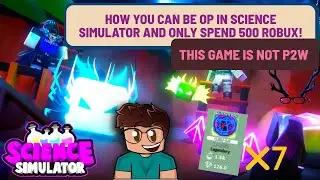 HOW TO BE OP IN SCIENCE SIMULATOR AND SPEND LESS THAN 400 ROBUX! + GIVEAWAY! READ DESCRIPTION