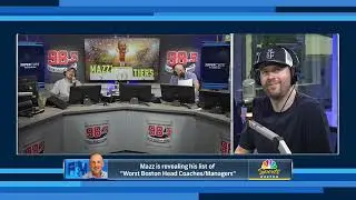Mazz's Tiers: Worst Coaches & Managers in Recent Boston Sports History - 8-22-24 Felger & Mazz