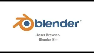 Blender: Asset Browser - BlenderKit