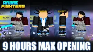9 Hours Max Opening / Hunting For New Divine Judano / Anime Fighters Simulator | Roblox