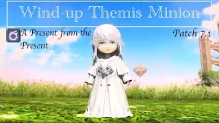 Final Fantasy XIV - Wind-up Themis Minion