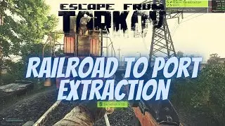 Railroad To Port Extraction Customs Scav - Escape From Tarkov