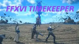 FINAL FANTASY XVI -TIMEKEEPER