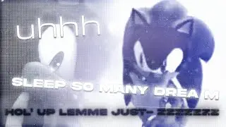 Re-creating a 2009 Sonic MEP I saw in my dream