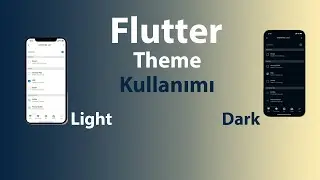 Flutter ThemeData kullanarak Light/Dark Mode değişimi