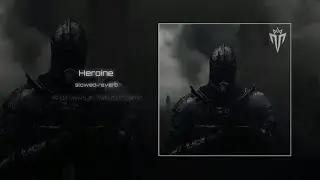 𝐇𝐞𝐫𝐨𝐢𝐧𝐞 (𝐬𝐥𝐨𝐰𝐞𝐝-𝐫𝐞𝐯𝐞𝐫𝐛) [𝐍𝟒 𝐦𝐮𝐬𝐢𝐜]