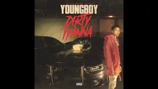 YoungBoy - Never Broke Again Ft. Dirty Iyanna (Official Lyrics)