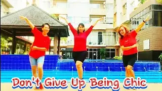 Don't Give Up Being Chic (别放弃潇洒 Bie Fang Qi Xiao Sa) - Line Dance
