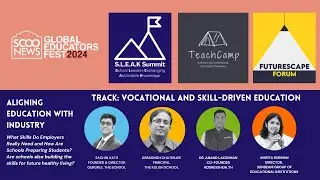 SGEF 2024 | Track- Vocational Education | Aligning Education With Industry | Panel Discussion