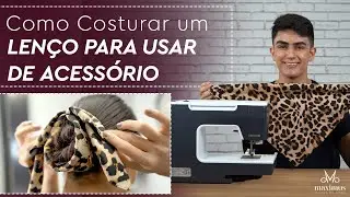 COMO COSTURAR UM LENÇO PARA USAR DE ACESSÓRIO - AULA AQUECIMENTO MINICURSO GRATUITO COSTURA CRIATIVA