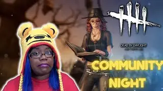 COMMUNITY NIGHT!!! | Dead By ​Daylight