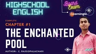 UP Board Highschool English Complete Chapter 1 | The Enchanted Pool | Board 2021