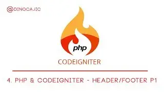 4. PHP & CodeIgniter - Setting up the Header and Footer P1