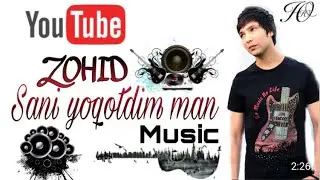 Zohid - Sani yoqotdim man | Зохид - Сани ёкотдим ман