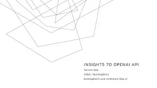 Insights into OpenAI API - Talk Playback | BuildingBloCS 2023