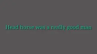 Story of Head Horse