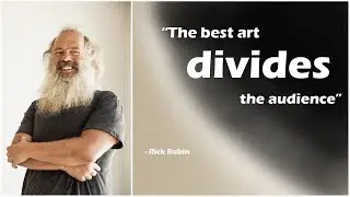 Rick Rubin - How to Succeed as an Artist