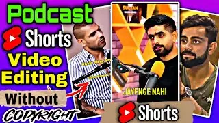 How to Make 🤑 Podcast Short Video 💥 Without Copyright | Cricket Podcast Editing | Baloch Editz