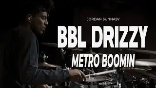 Metro Boomin - BBL Drizzy Drum Cover | Jordan Sunnasy