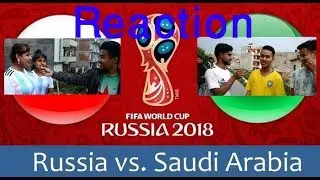 Russia vs Saudi Arabia | Public Reaction | Who wins |