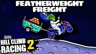 FEATHERWEIGHT FREIGHT - NEW EVENT | HILL CLIMB RACING 2 | GAME PLAY