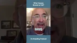 What Causes Brands to Fail