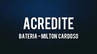 CONQUISTANDO O IMPOSSÍVEL (BATERIA) - MILTON CARDOSO
