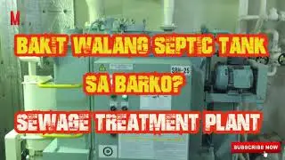 Bakit Walang Septic Tank sa Barko (Sewage Treatment Plant System)