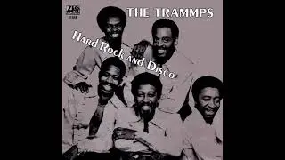 The Trammps - Hard Rock And Disco