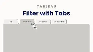 Interactive Tabs with ‘All’ Option in Tableau: Easily Filter and View All Data Segments