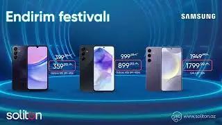 Samsung smartfon Soliton-da daha sərfəlidir!