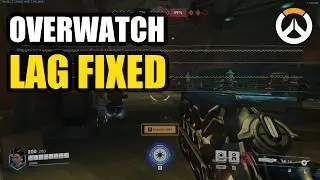 Overwatch Lagging & Low FPS? Fix!