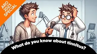ARO 2023: Hearing Researchers Lack Basic Tinnitus Knowledge