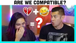 How Compatible Are We?! Couples Compatibility Test!