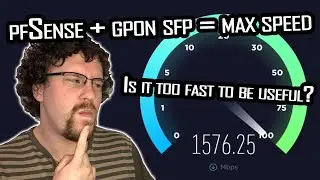 Testing out my 1.5 gbps fiber connection using pfSense and a GPON SFP module!