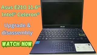 Asus E210MA disassembly & upgrade options