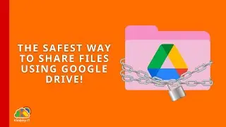 The most secure way to share a file through Google Drive (2024).