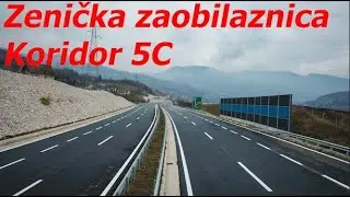 KORIDOR 5C - ZENIČKA ZAOBILAZNICA