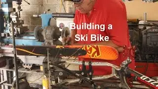 Building the Ski Bike!