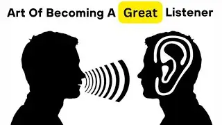 Most Important Skill | How To Became a Good Listener