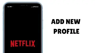 How to Add a New User Profile on Netflix