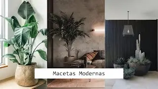 34 Ideas de MACETAS BONITAS y ELEGANTES para decorar | DECORACIÓN DESING
