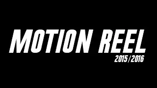 Motion Reel 2015/2016 | illyahhh