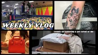 WEEKLY VLOG: cosmic air, unboxing pkgs + getting tatted