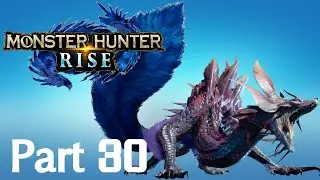 Monster Hunter Rise -- Part 30: Tidal Waves