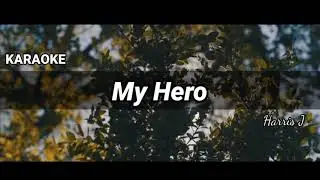 Harris J - My Hero | KARAOKE
