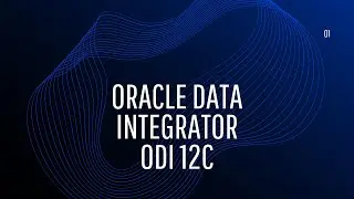 Oracle Data Integrator | ODI 12c | Introduction | مقدمة